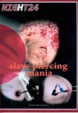 Night 24 Slave Piercing Mania