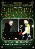 Submissive Craving with Madame Charlotte & Victoria Valente