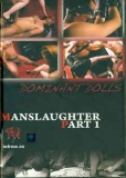 Dominant Dolls Manslaughter Part 1