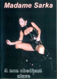 Madame Sarka a non obedient slave