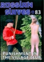 Russian Slaves 83