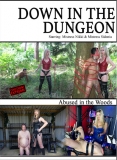 Down in the Dungeon used in the woods FEMDOM