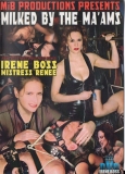 Milked By the Maams- Mistress Irene Boss- FEMDOM