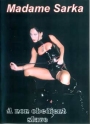 Madame Sarka a non obedient slave