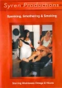 Syren Spanking Smothering Smoking - Sonderangebot